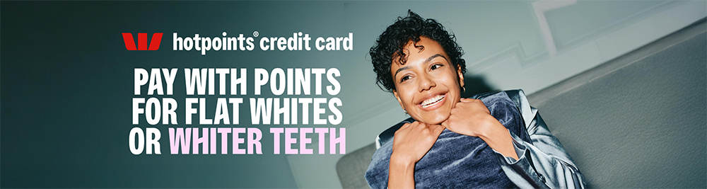 PAY WITH POINTS FOR FLAT WHITE OR WHITER TEETH